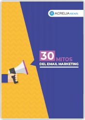 30 Mitos del email marketing
