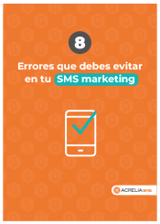 8 Errores que debes evitar en tu SMS marketing
