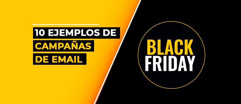 10 ejemplos de campañas de email para Black Friday