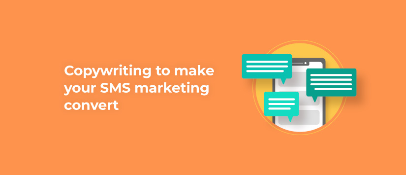 Copywriting for Your SMS Marketing to Convert
