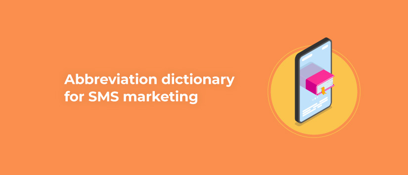Abbreviation Dictionary for SMS Marketing