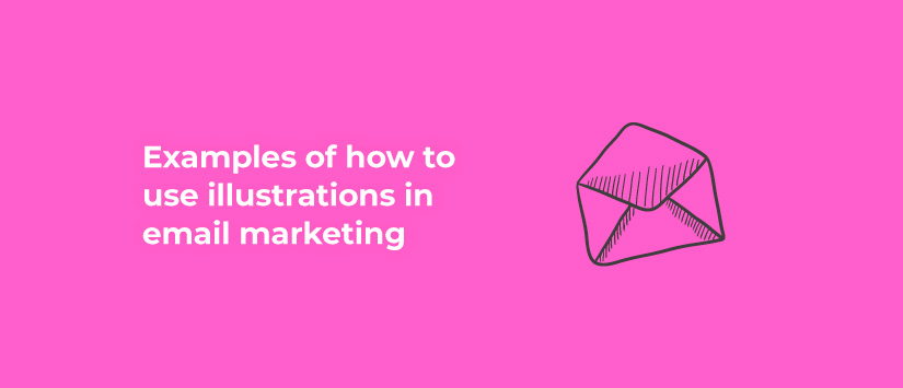 Examples of how to use illustrations in email marketing