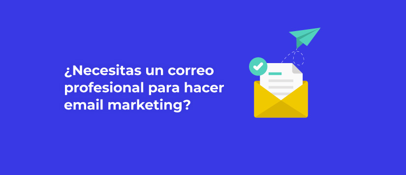 Imagen ¿Necesitas un correo profesional para hacer email market