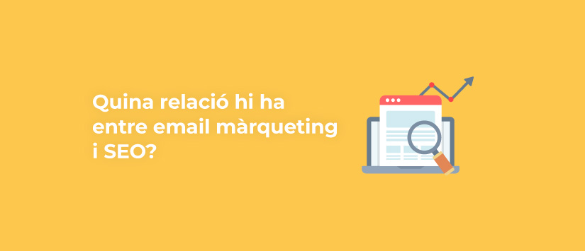 Quina relació hi ha entre email màrqueting i SEO?