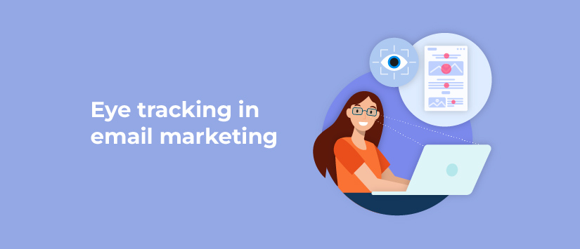 Eye tracking on email marketing