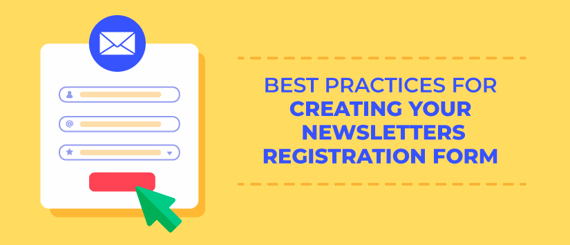 Imagen Best practices for creating your newsletters registration 