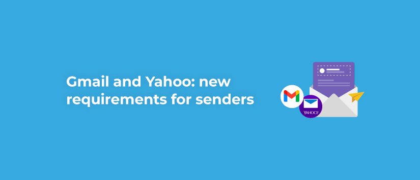Gmail and Yahoo: New Requirements for Senders