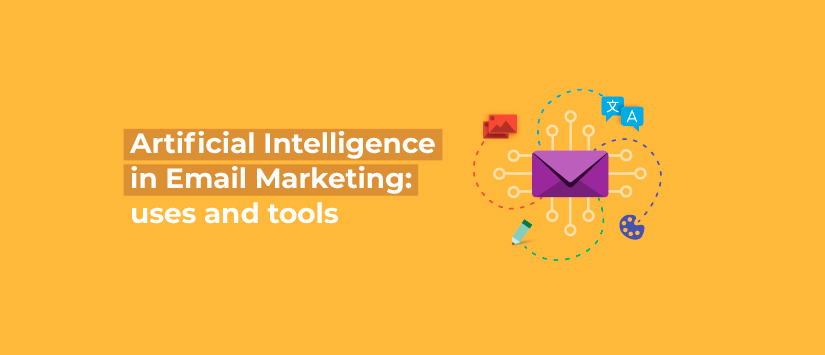 Artificial intelligence in email marketing