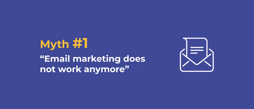 Imagen Myth 1: Email marketing does not work any