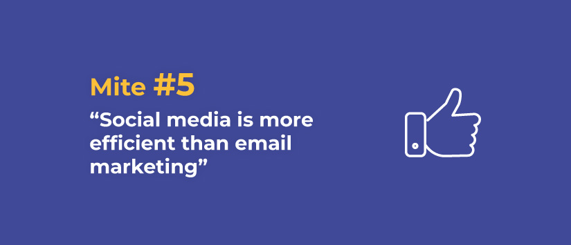 Imagen Myth 5: Social media is more effective than email marke