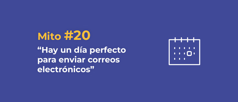 Imagen Mito 20: Hay un día perfecto para enviar correos electrón