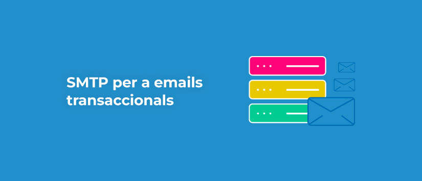 SMTP per a emails transaccionals